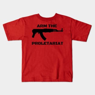 Arm the Proletariat Kids T-Shirt